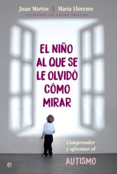 el niño al que se le olvido como mirar (ebook)-9788490609231