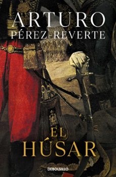 el húsar-arturo perez reverte-9788490628331