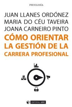 como orientar la gestion de la carrera profesional (ebook)-juan llanes ordonez-maria do ceu taveira-joana carneiro pinto-9788490649831