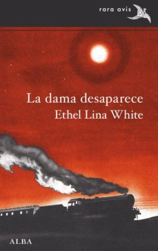 la dama desaparece (ebook)-ethel lina white-9788490652831