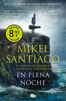 en plena noche (campaña de verano edicion limitada) (trilogia de illumbe 2)-mikel santiago-9788490709931