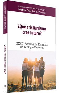 ¿que cristianismo crea futuro?-9788490739631