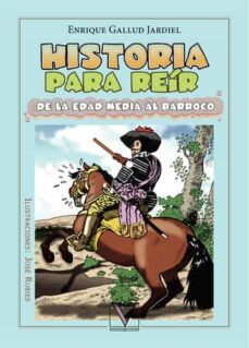historia para reir de la edad media al barroco-9788490743331