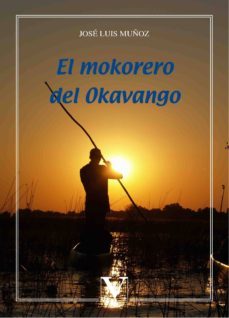el mokorero del okavango-9788490747131