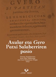 axular eta gero patxi salaberriren pasio-gotzon aurrekoetxea olabarri-jesus mari makazaga eizagirre-9788490828731