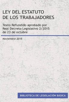 ley del estatuto de los trabajadores. texto refundido aprobado por real decreto legislativo 2/2015, de 23 de octubre. (ebook)-9788490856031
