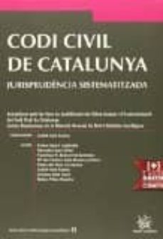 codi civil de catalunya jurisprudència sistematitzada-9788490866931
