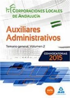 auxiliares administrativos: temario general (vol. ii)-9788490930731