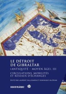 le detroit de gibraltar (antiquite - moyen ge). iii-9788490964231