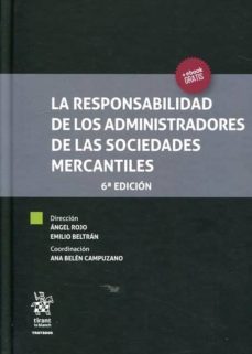 la responsabilidad de los administradores de las sociedades mercantiles 6ªed-angel rojo-9788491199731