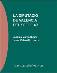 la diputacio de valencia del segle xxi-9788491337331