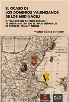 el ocaso de los dominios valencianos de los medinaceli-vicente gomez benedito-9788491341031