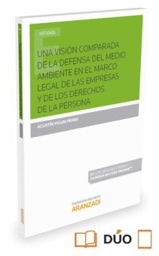 una vision comparada de la defensa del medio ambiente en el marco legal de las empresas y de los derechos de la persona-9788491357131