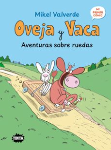 oveja y vaca. aventuras sobre ruedas-mikel valverde-9788491428831