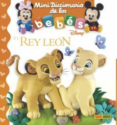 rey leon (mini diccionario de los bebes)-emilie beaumont-9788491674931