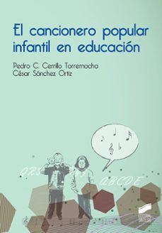 el cancionero popular infantil en educacion (ebook)-pedro c. cerrillo-cesar sanchez ortiz-9788491715931