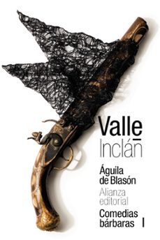 aguila de blason (comedias barbaras i)-ramon maria del valle inclan-9788491814931