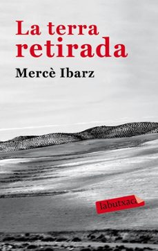 la terra retirada-merce ibarz-9788492549931