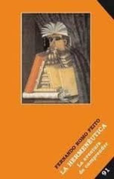 la hermeneutica: la aventura de comprender (montesinos-biblioteca de divulgacion tematica)-9788492616831