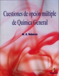 cuestiones de opcion multiple de quimica general-miguel angel dominguez reboiras-9788492669431