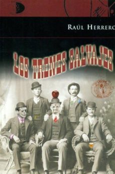 los trenes salvajes (2ª ed.)-9788492759231