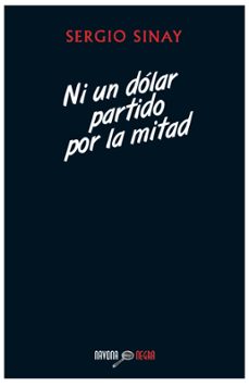 ni un dolar partido por la mitad-9788492840731