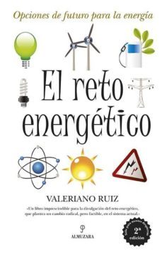 el reto energetico (2º ed.)-valeriano ruiz-9788492924431