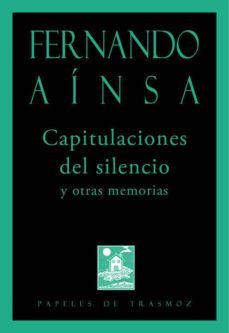 capitulaciones del silencio y otras memorias-9788492942831