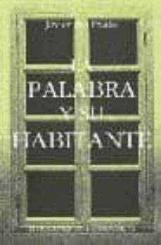 la palabra y su habitante-9788493258931