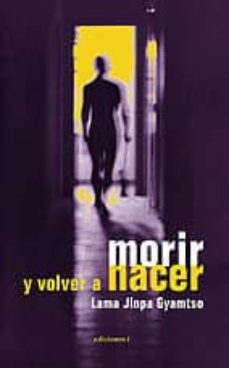 morir y volver a nacer: el ciclo continuo de la vida y de la muer te-9788493423131