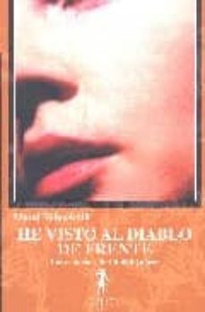 he visto al diablo de frente: los crimenes de ciudad juarez-maud tabachnik-9788493469931