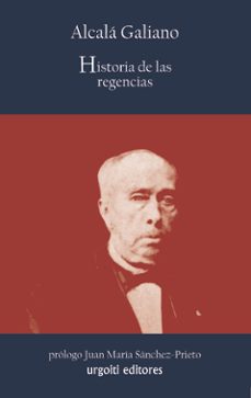 historia de las regencias (1833-1843)-antonio alcala galiano-9788493529031