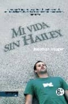 mi vida sin hailey-9788493695231