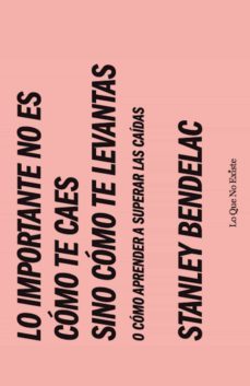 lo importante no es como te caes sino como te levantas (ebook)-9788493899431
