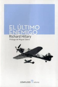 el ultimo enemigo-richard hillary-9788493945831