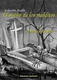 el sueño de los malditos-daniel auster-9788494035531