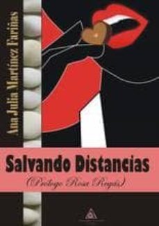 salvando distancias-ana julia martinez fariña-9788494122231