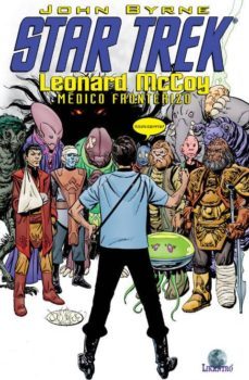 star trek: leonard mccoy, medico fronterizo-john byrne-9788494219931