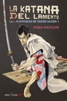 la katana del lamento: las aventuras de tange sazen 1-fubo hayashi-9788494286131