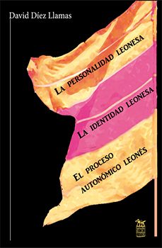 el proceso autonomico leones. la identidad leonesa. la personalid ad leonesa-9788494298431