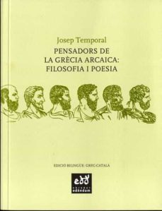 pensadors de la grècia arcaica-josep temporal-9788494315831