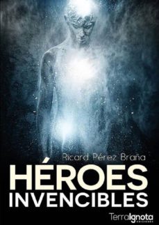 heroes invencibles (ebook)-ricard perez braña-9788494396731