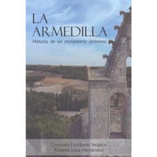 la armedilla. historia de un  monasterio jeronimo-9788494401831