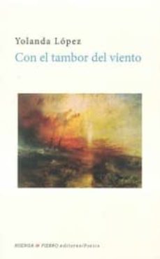 con el tambor del viento-yolanda lopez-9788494403231