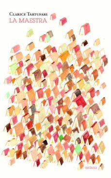 la maestra-clarice tartufari-9788494447631