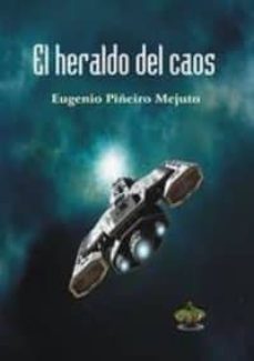 el heraldo del caos-eugenio piñeiro mejuto-9788494479731