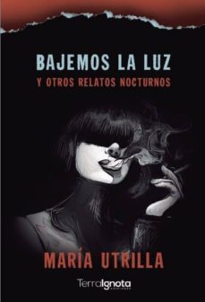 bajemos la luz-maria utrilla-9788494538131