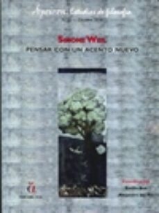 pensar con un acento nuevo nº 5 estudios de filosofía-simone weil-9788494602931