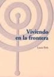 viviendo en la frontera-laura perls-9788494627231