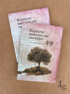 mientras maduran las naranjas-9788494663031